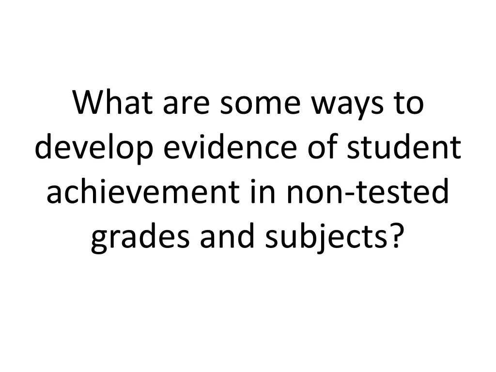 what are some ways to develop evidence of student