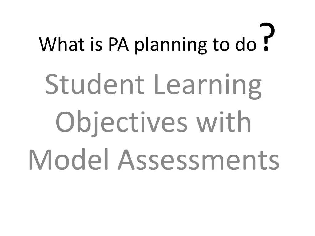 what is pa planning to do student learning