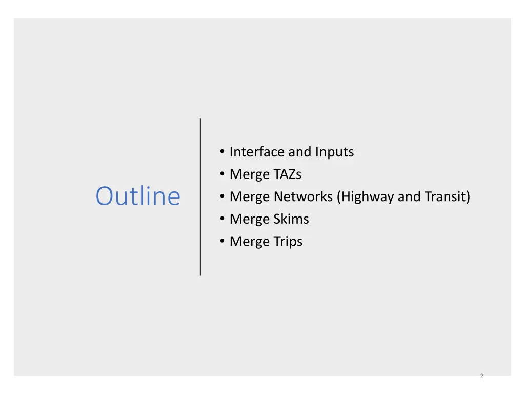 interface and inputs merge tazs merge networks