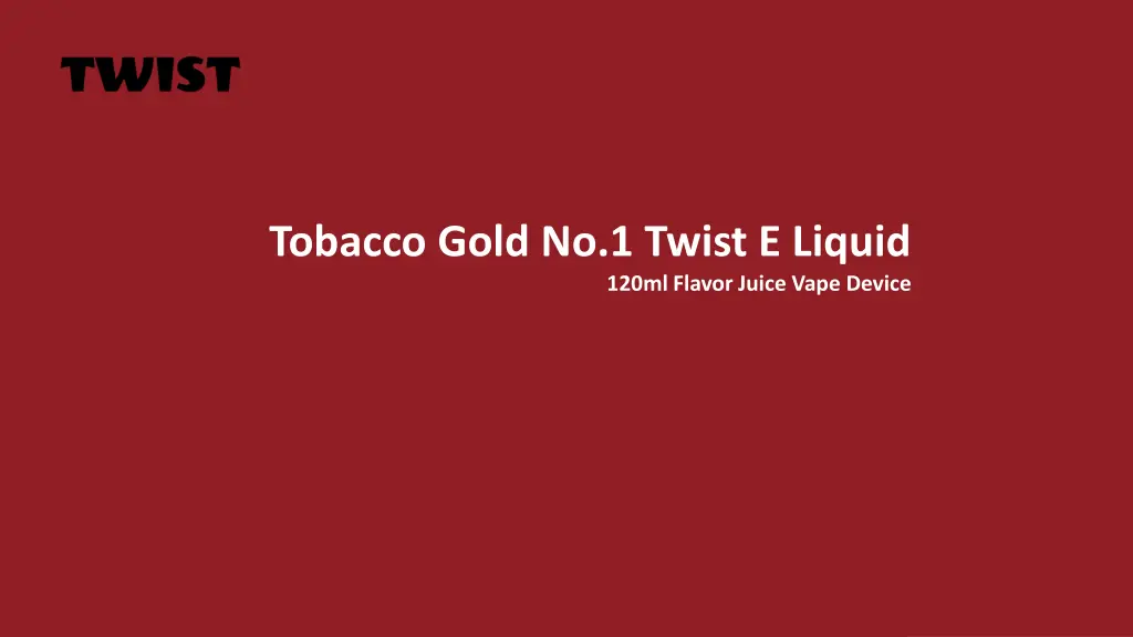 tobacco gold no 1 twist e liquid