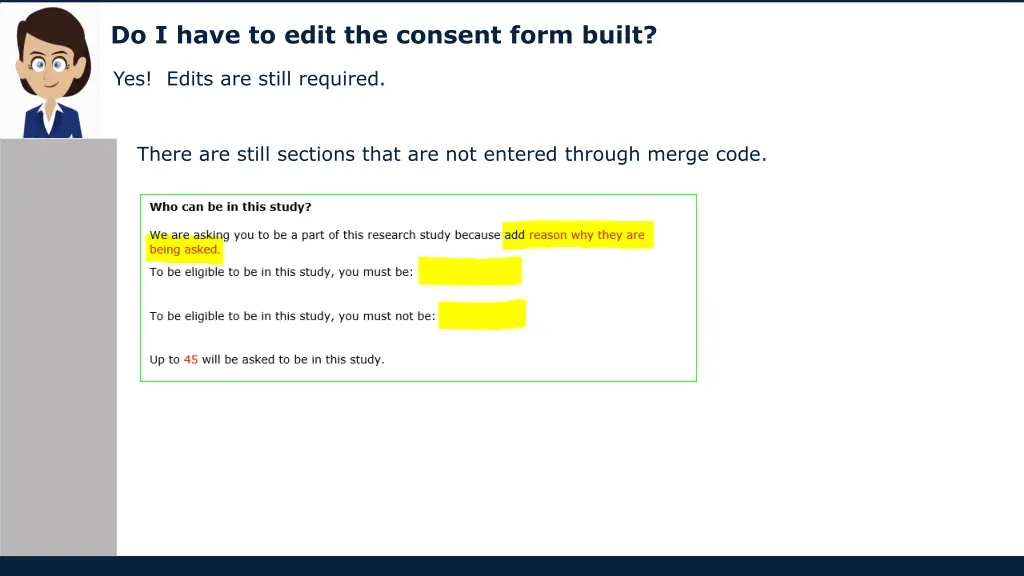 do i have to edit the consent form built