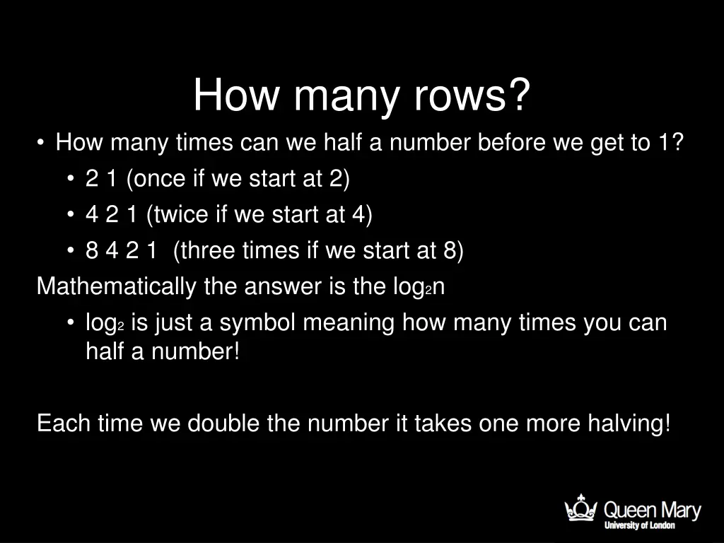 how many rows how many times can we half a number