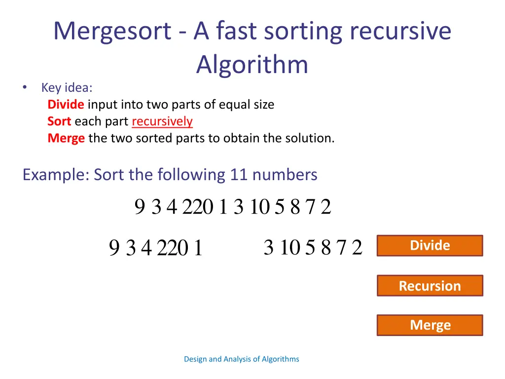 mergesort a fast sorting recursive algorithm 1