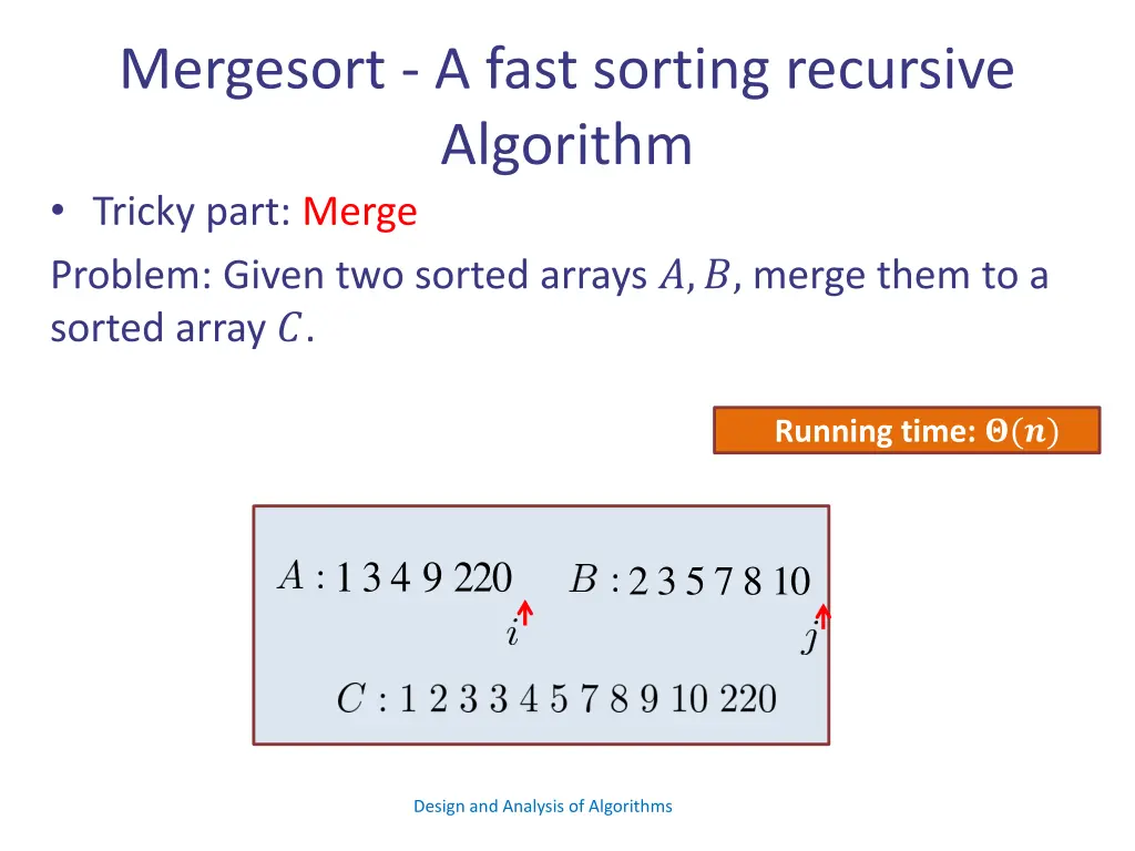 mergesort a fast sorting recursive algorithm 16