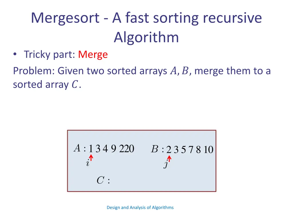 mergesort a fast sorting recursive algorithm 5