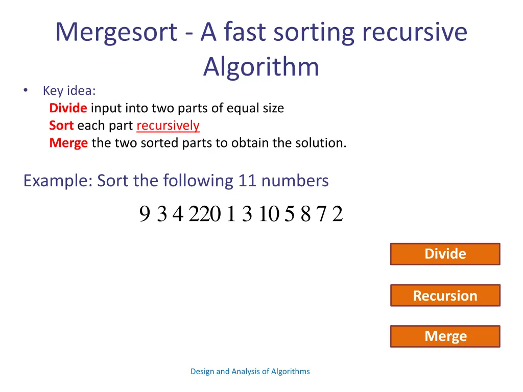 mergesort a fast sorting recursive algorithm