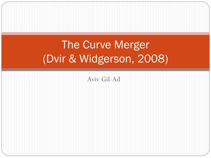 the curve merger dvir widgerson 2008