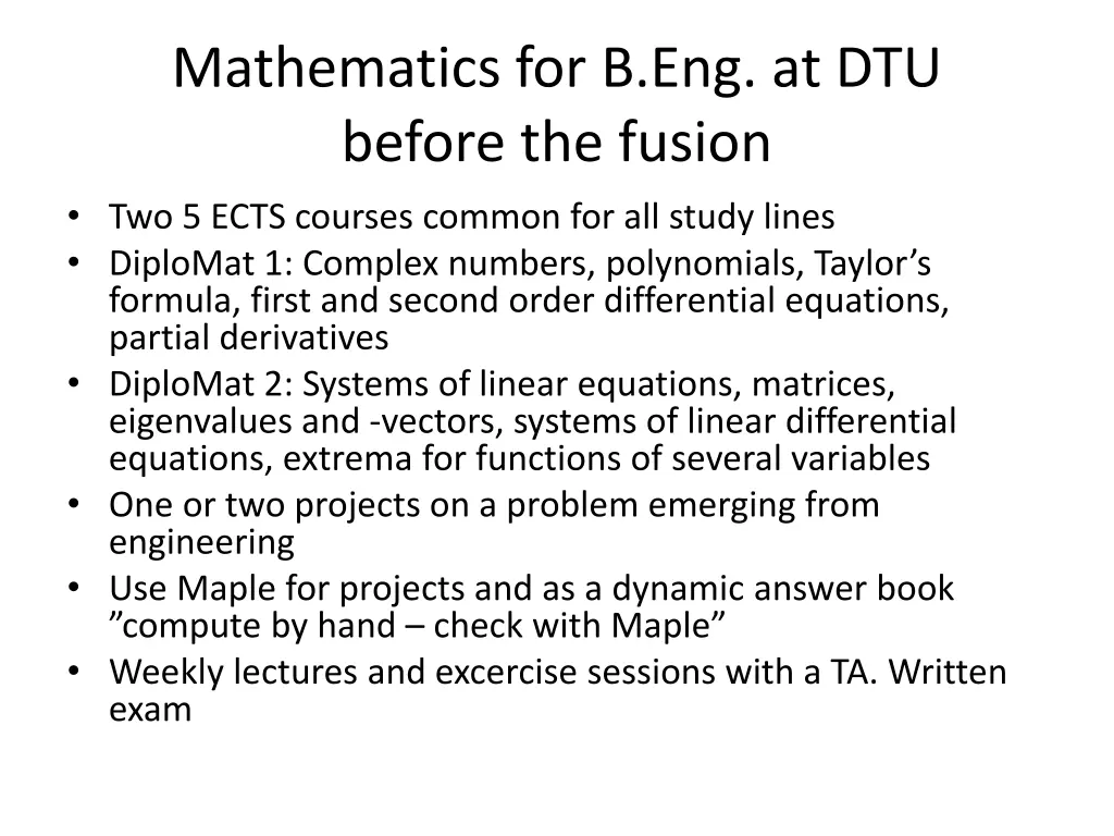 mathematics for b eng at dtu before the fusion