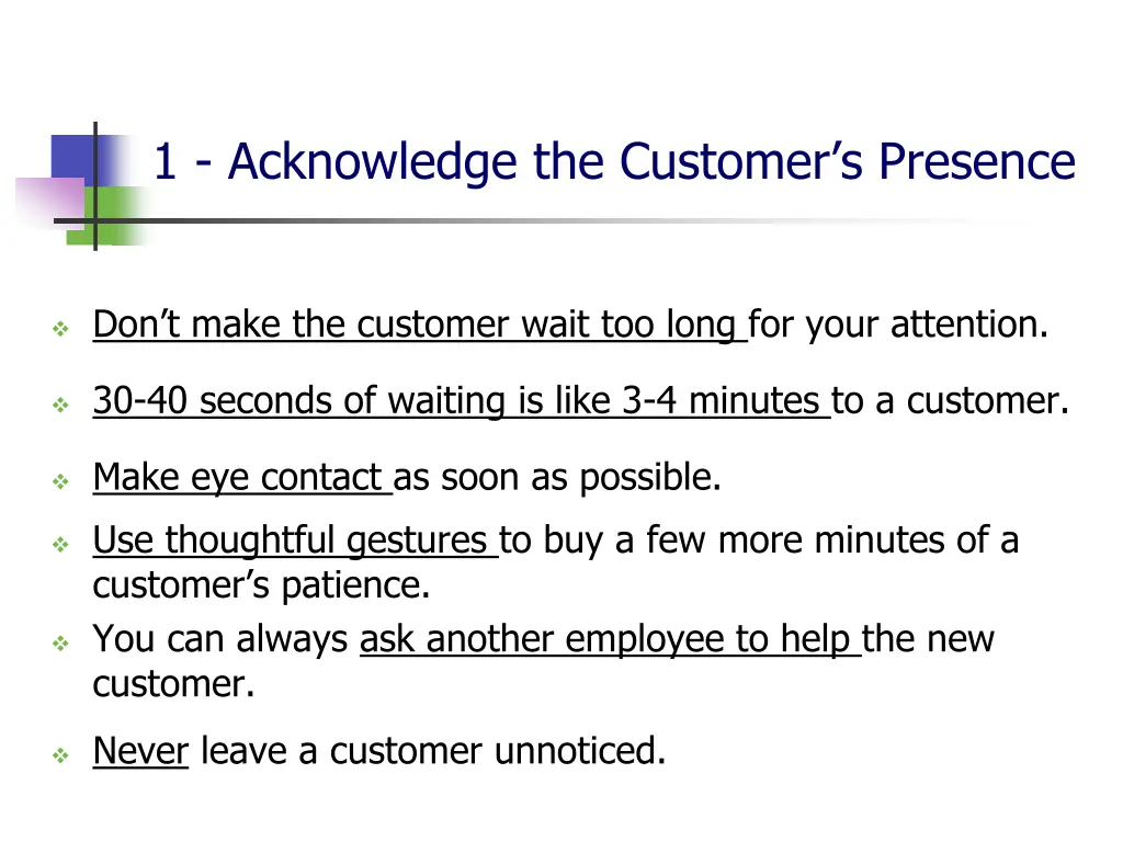 1 acknowledge the customer s presence