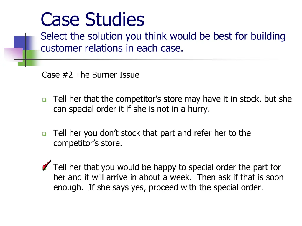 case studies select the solution you think would 1