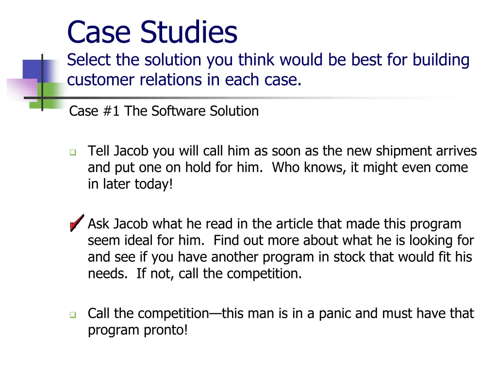 case studies select the solution you think would