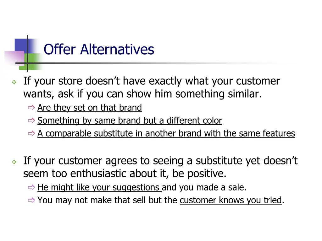 offer alternatives