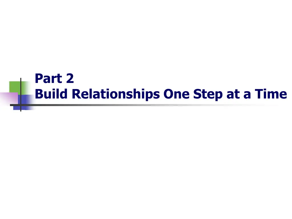 part 2 build relationships one step at a time