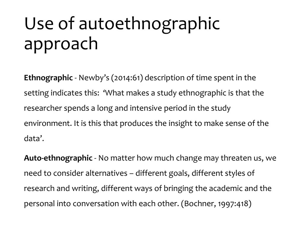 use of autoethnographic approach