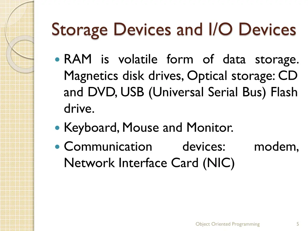 storage devices and i o devices