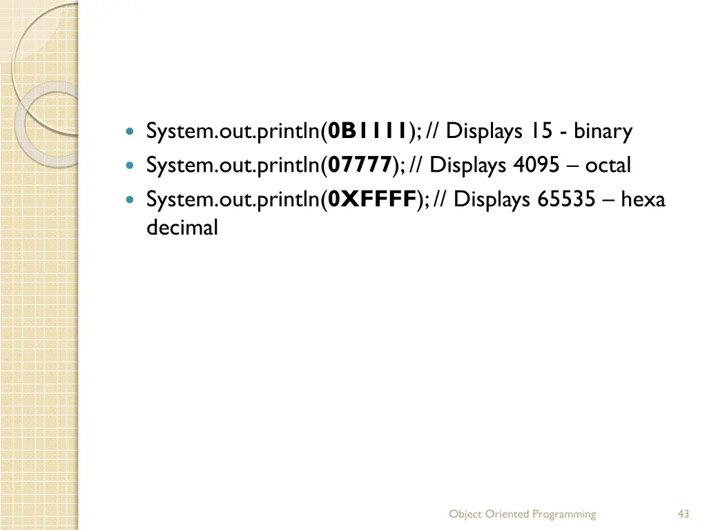 system out println 0b1111 displays 15 binary