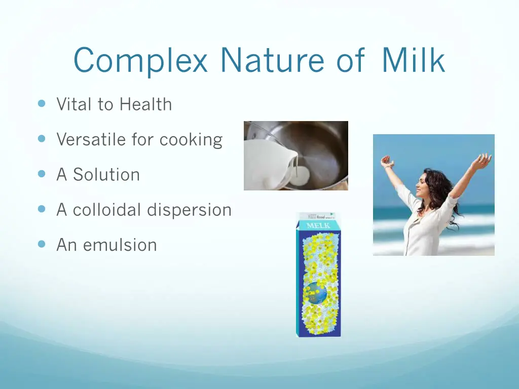 complex nature of milk