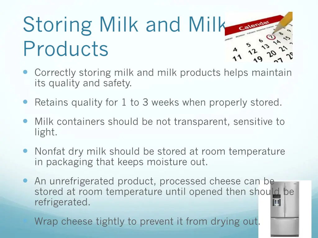 storing milk and milk products