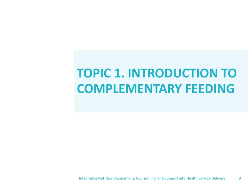 topic 1 introduction to complementary feeding