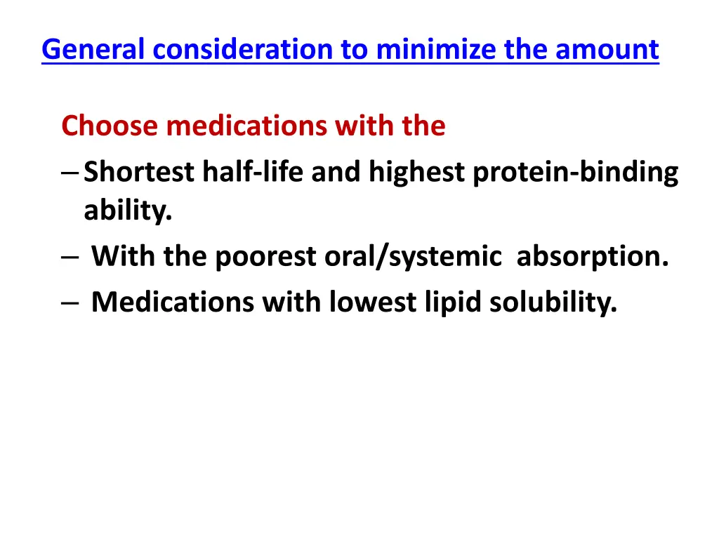 general consideration to minimize the amount