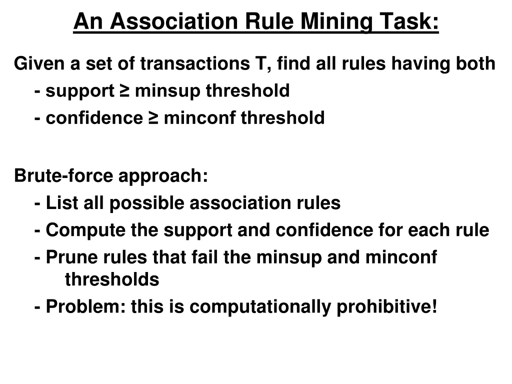 an association rule mining task