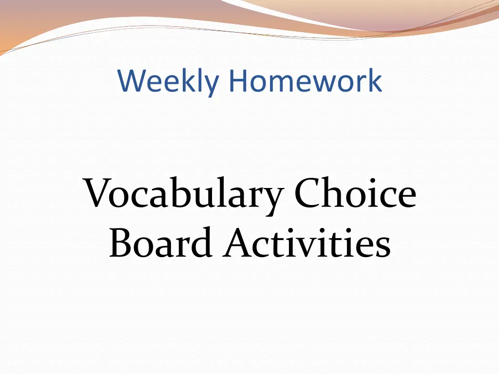 weekly homework