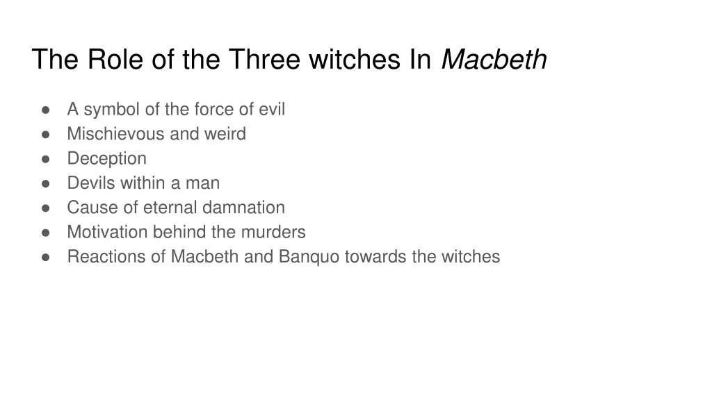 the role of the three witches in macbeth