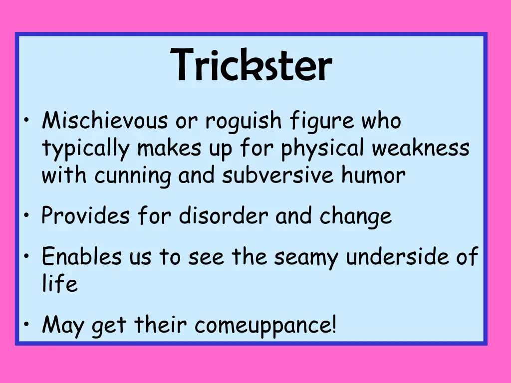 trickster