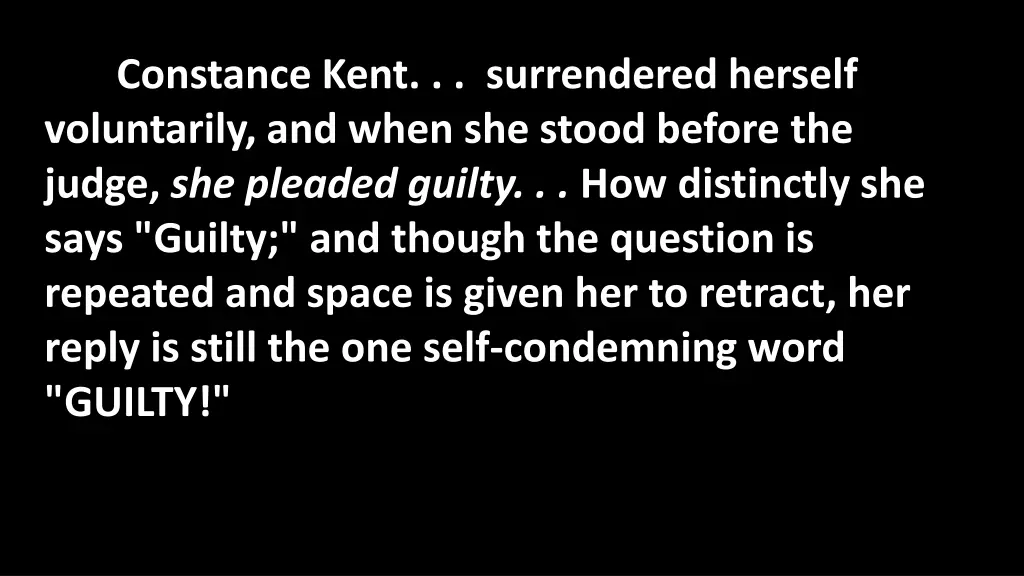 constance kent surrendered herself voluntarily