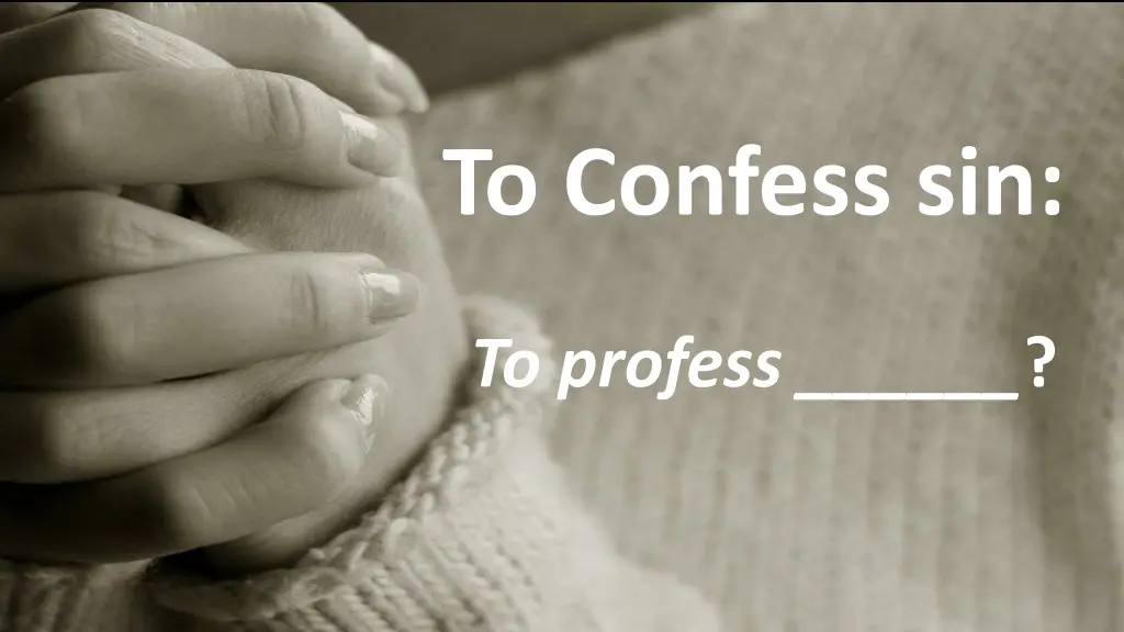 to confess sin