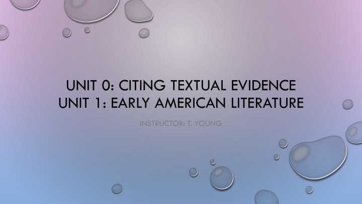 unit 0 citing textual evidence unit 1 early