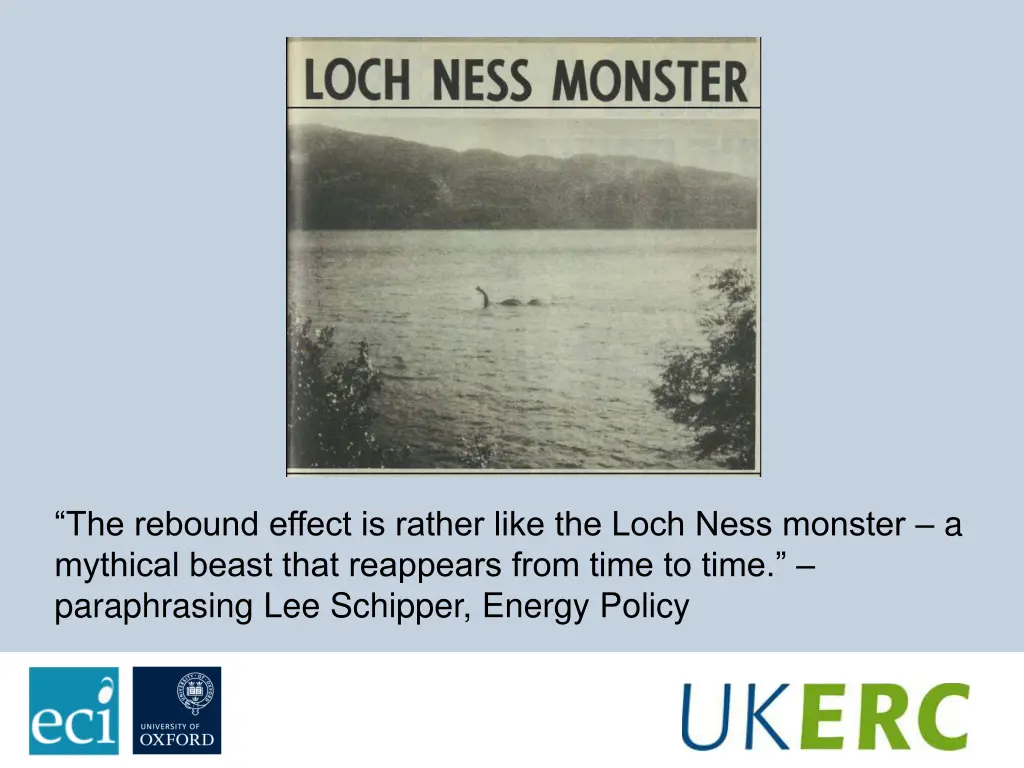 the rebound effect is rather like the loch ness