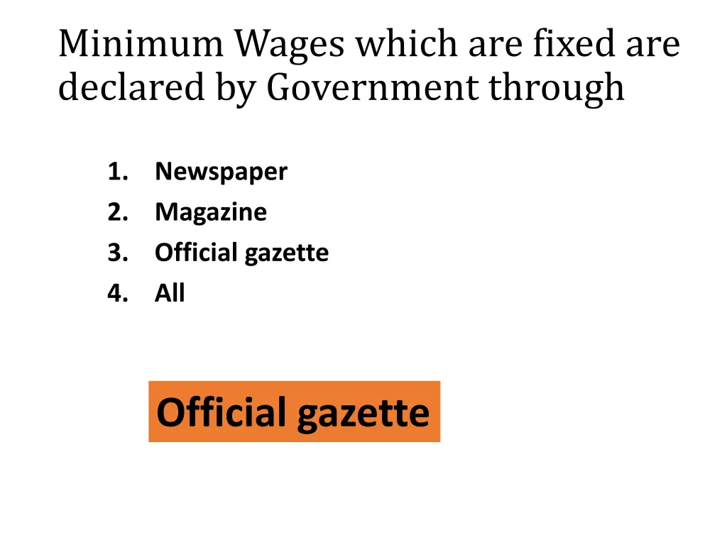 minimum wages which are fixed are declared