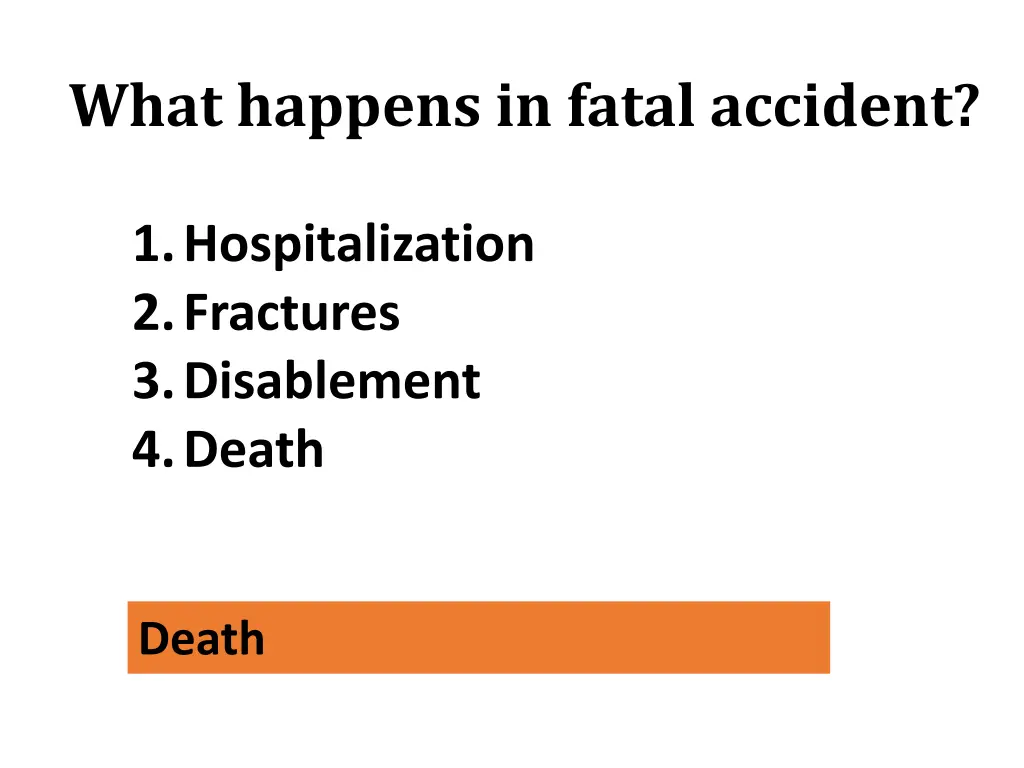 what happens in fatal accident