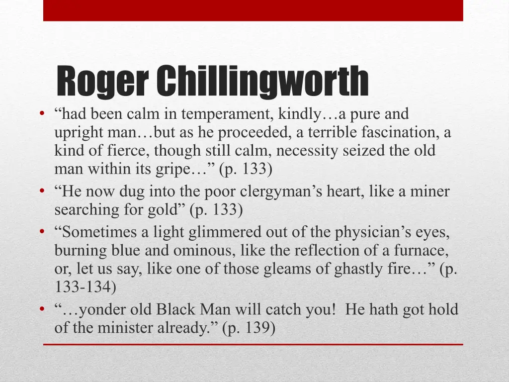 roger chillingworth had been calm in temperament