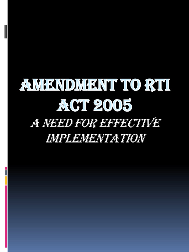 amendment to rti amendment to rti act 2005