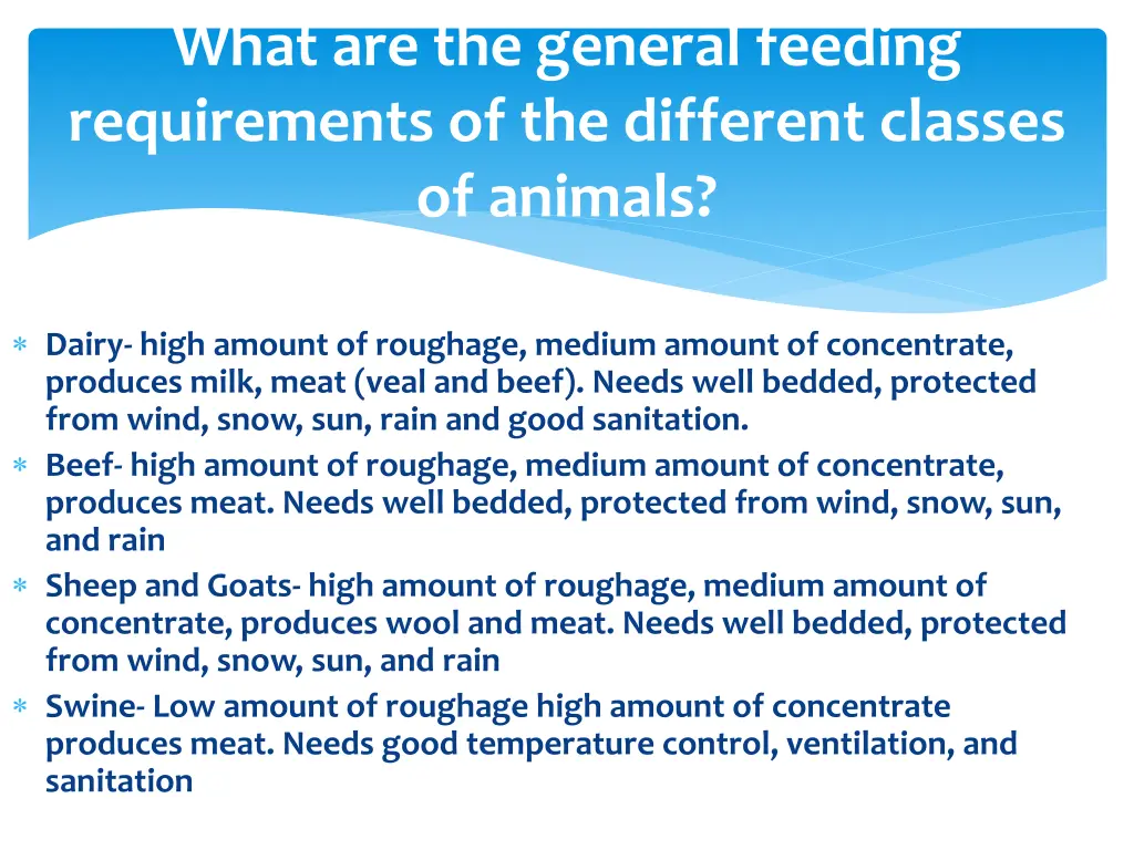 what are the general feeding requirements