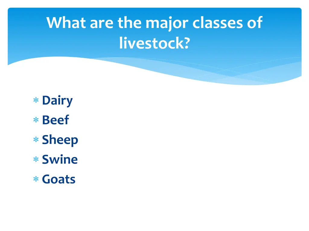 what are the major classes of livestock