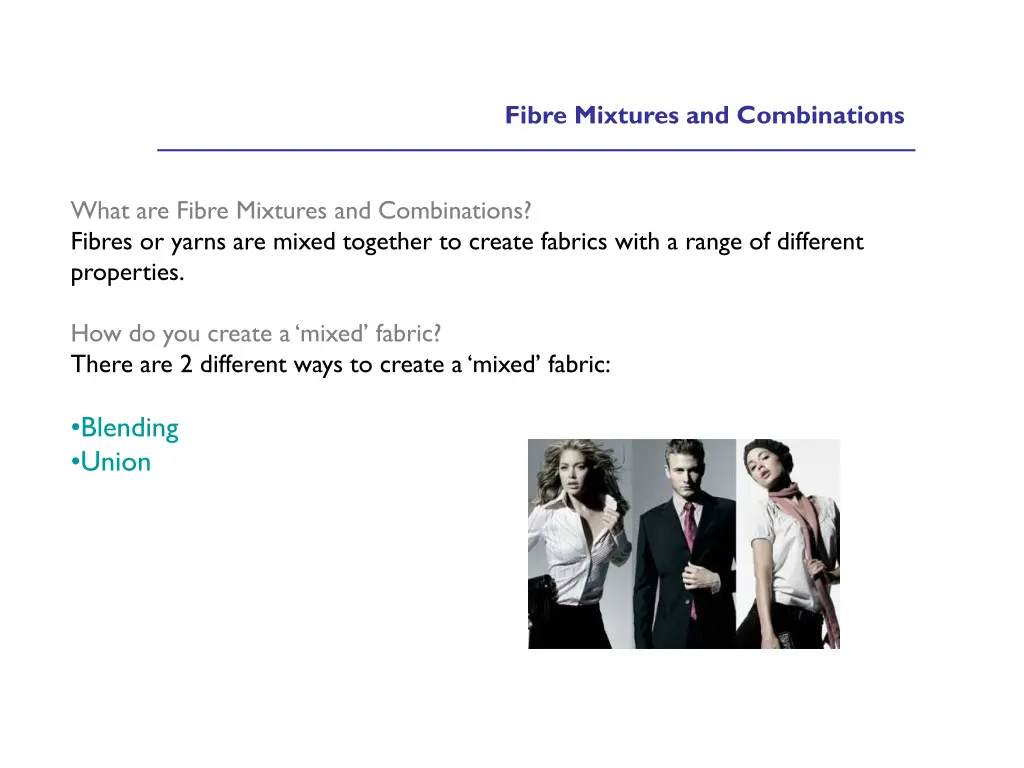 fibre mixtures and combinations