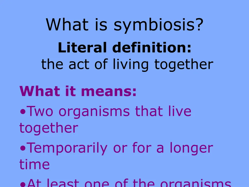 what is symbiosis literal definition