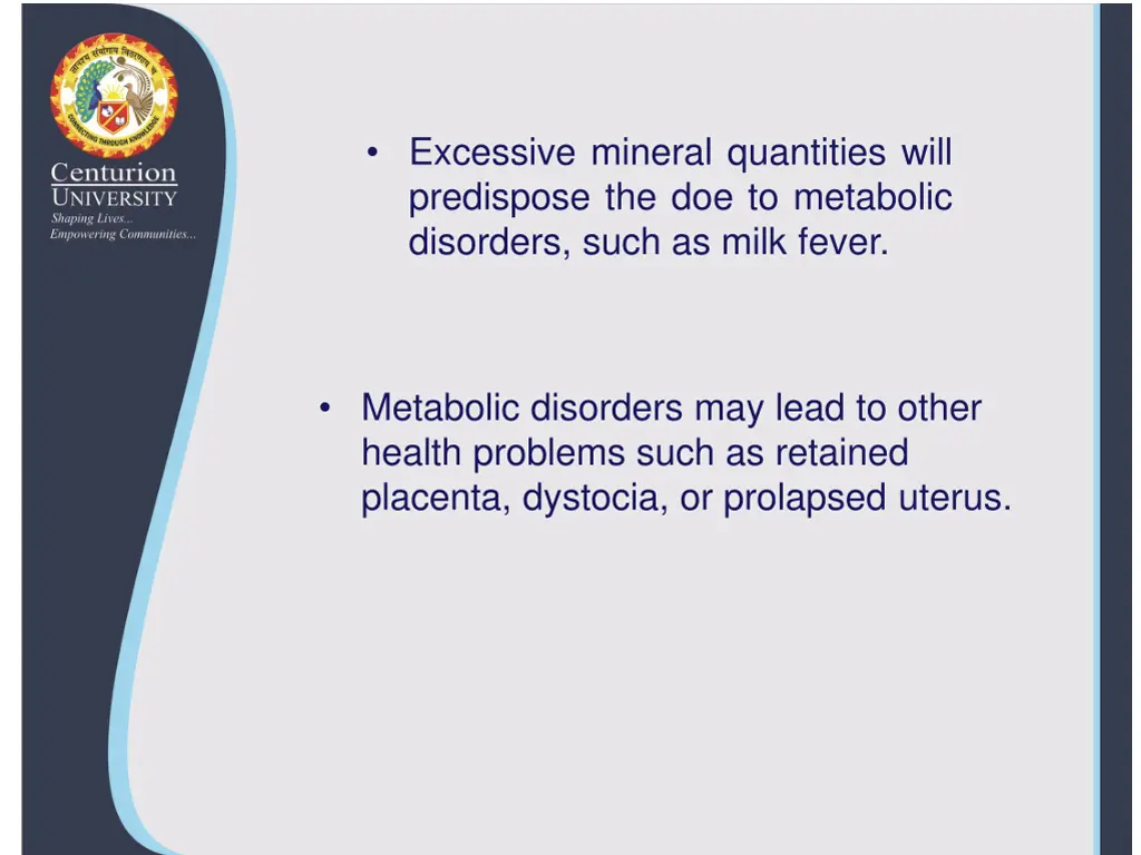 excessive mineral quantities will predispose