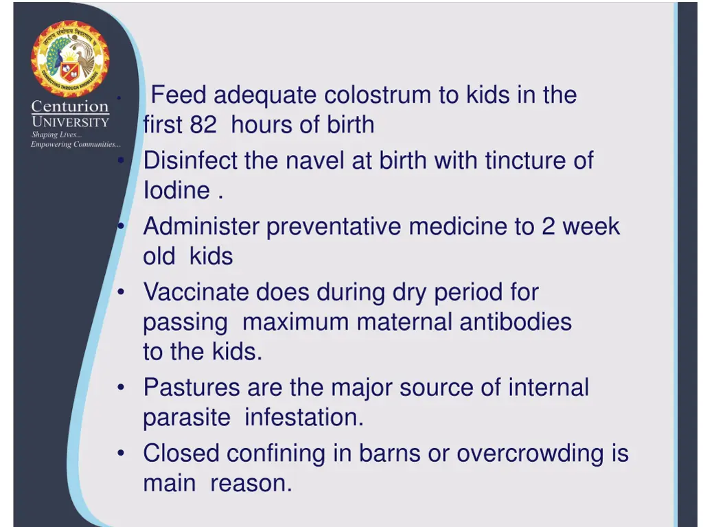 feed adequate colostrum to kids in the first