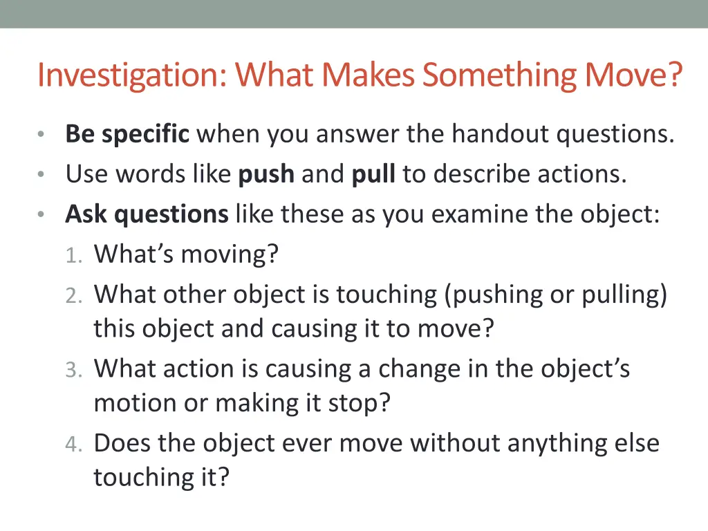 investigation what makes something move 1