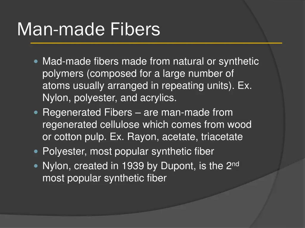 man made fibers