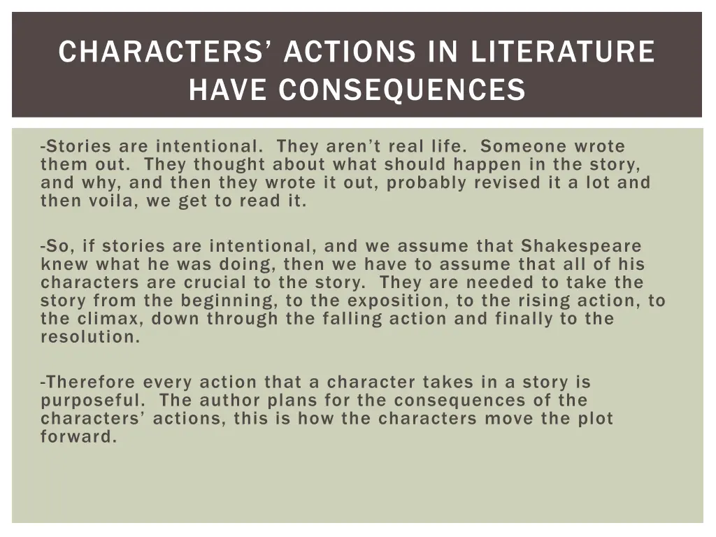 characters actions in literature have consequences