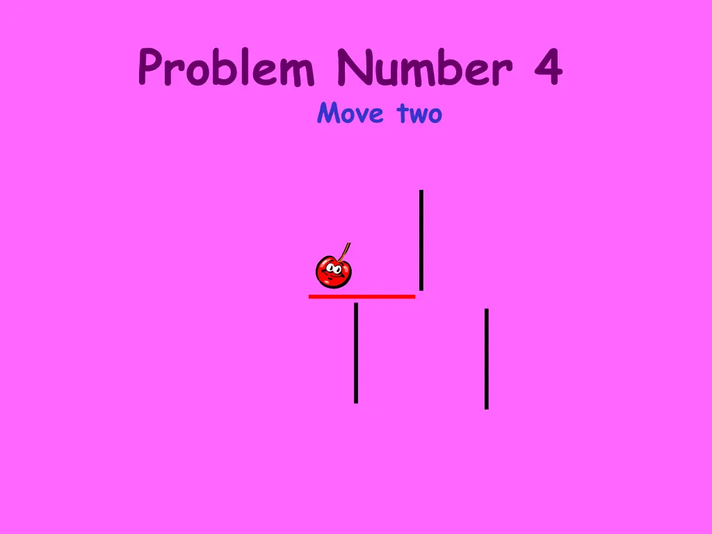 problem number 4 move two