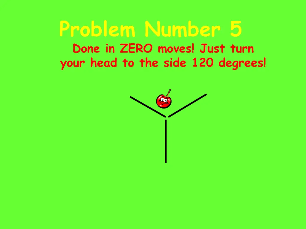 problem number 5 done in zero moves just turn