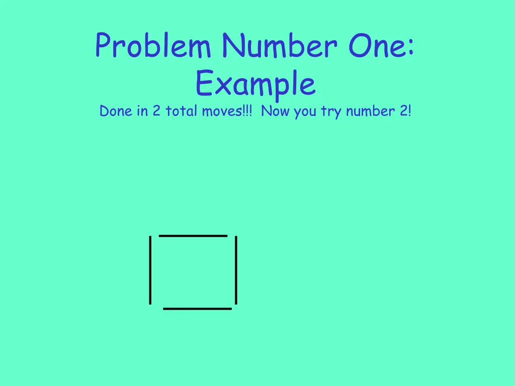 problem number one example done in 2 total moves