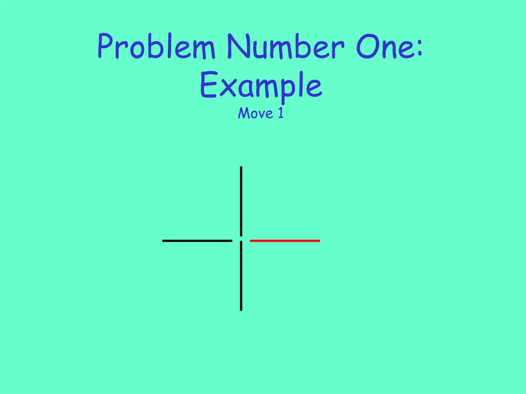 problem number one example move 1