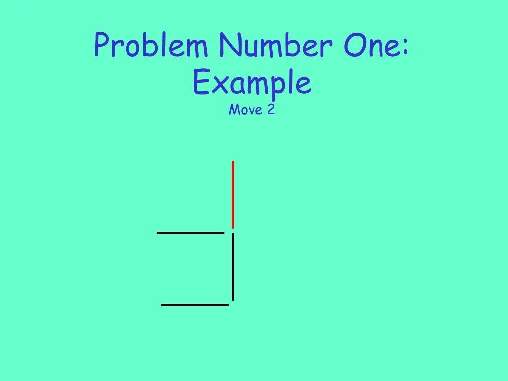 problem number one example move 2